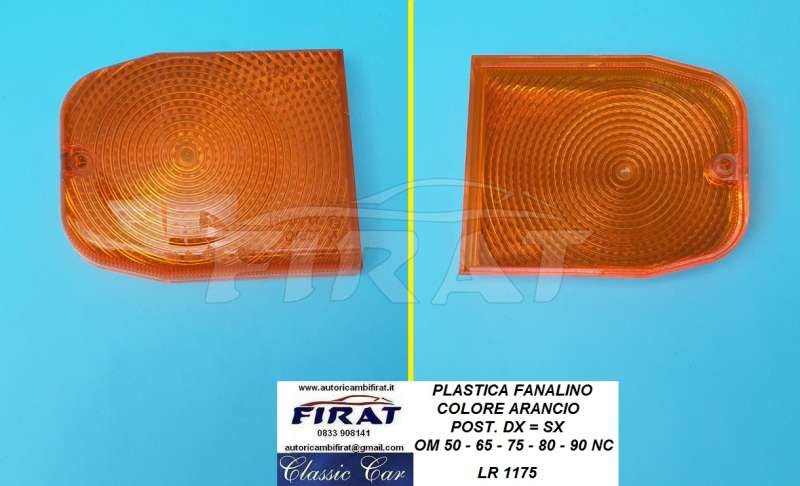 PLASTCA FANALINO OM 50 - 65 - 75 - 80 - 90NC POST. DX-SX(1175)